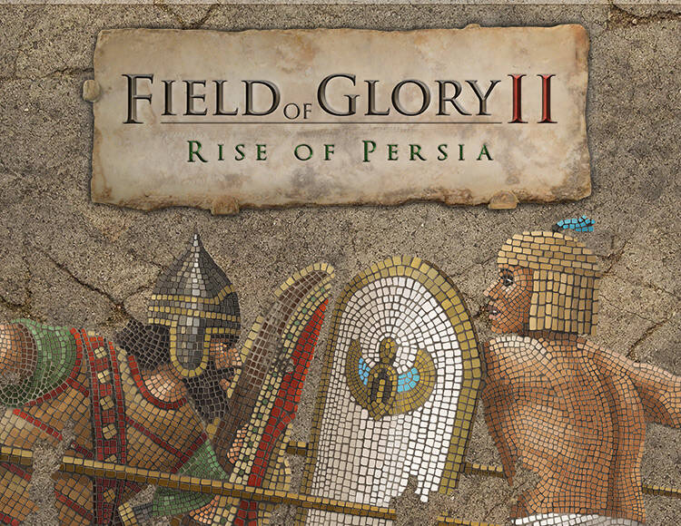Field of Glory II: Rise of Persia