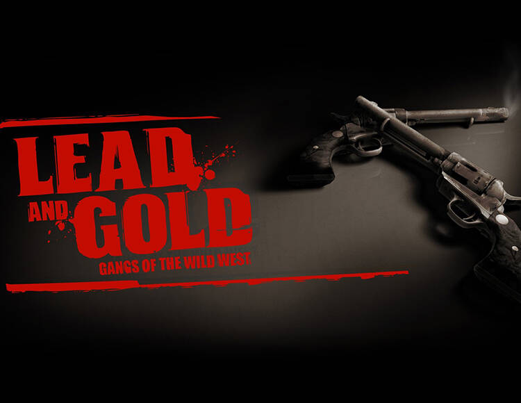Lead and Gold: Gangs of the Wild West